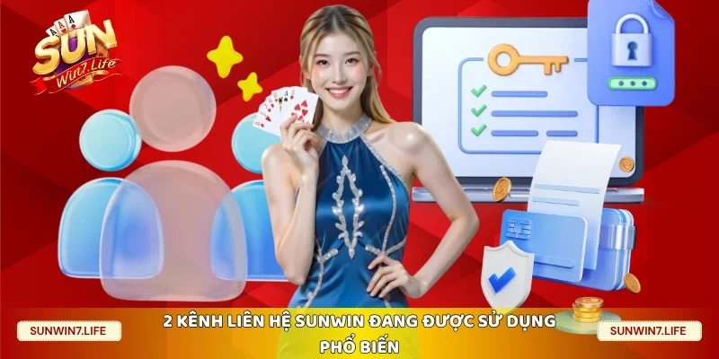 2 kênh liên hệ Sunwin đang được sử dụng phổ biến