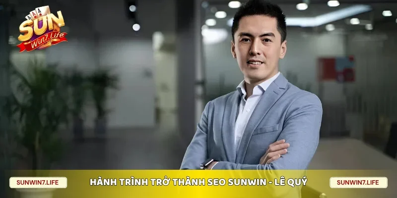 Hành trình trở thành SEO Sunwin