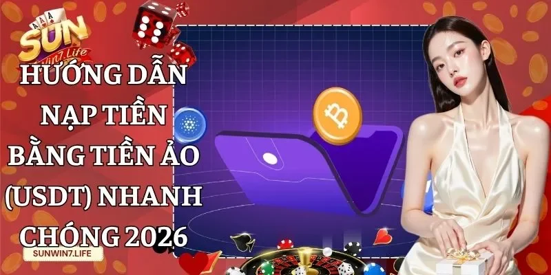 hướng dẫn nạp tiền bằng tiền ảo (USDT)