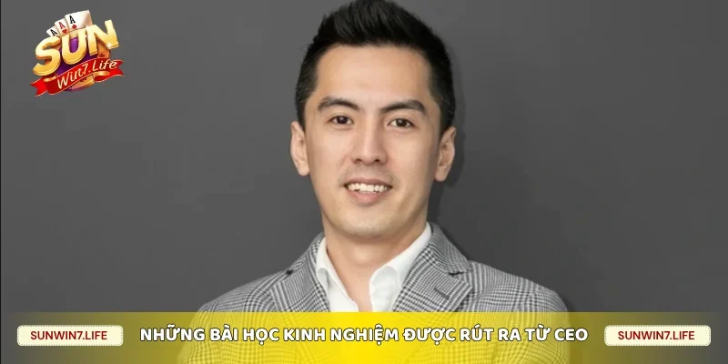 Những bài học kinh nghiệm được rút ra từ CEO